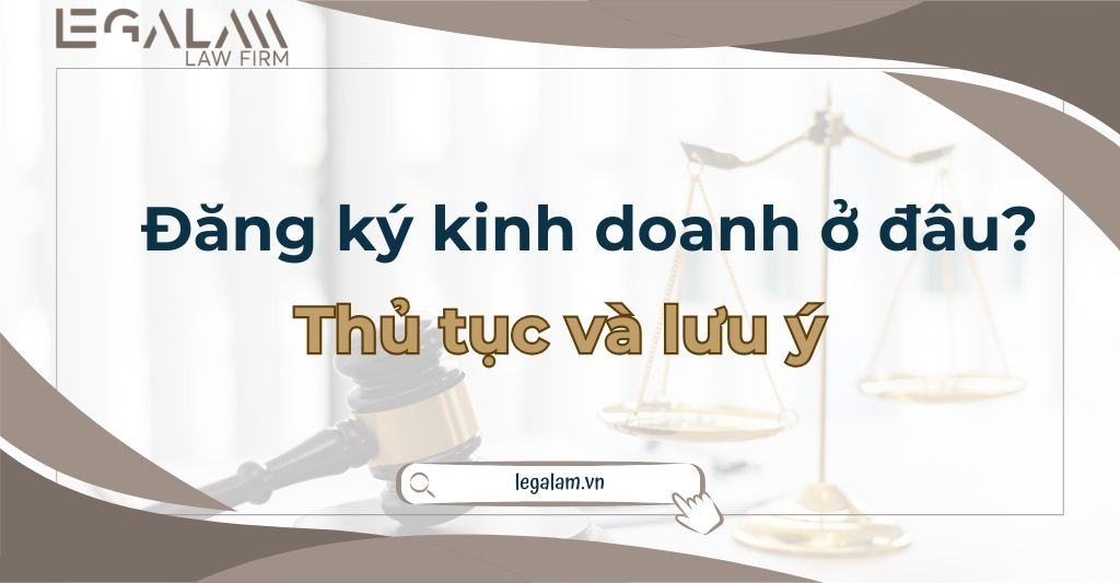 Đăng ký kinh doanh ở đâu?