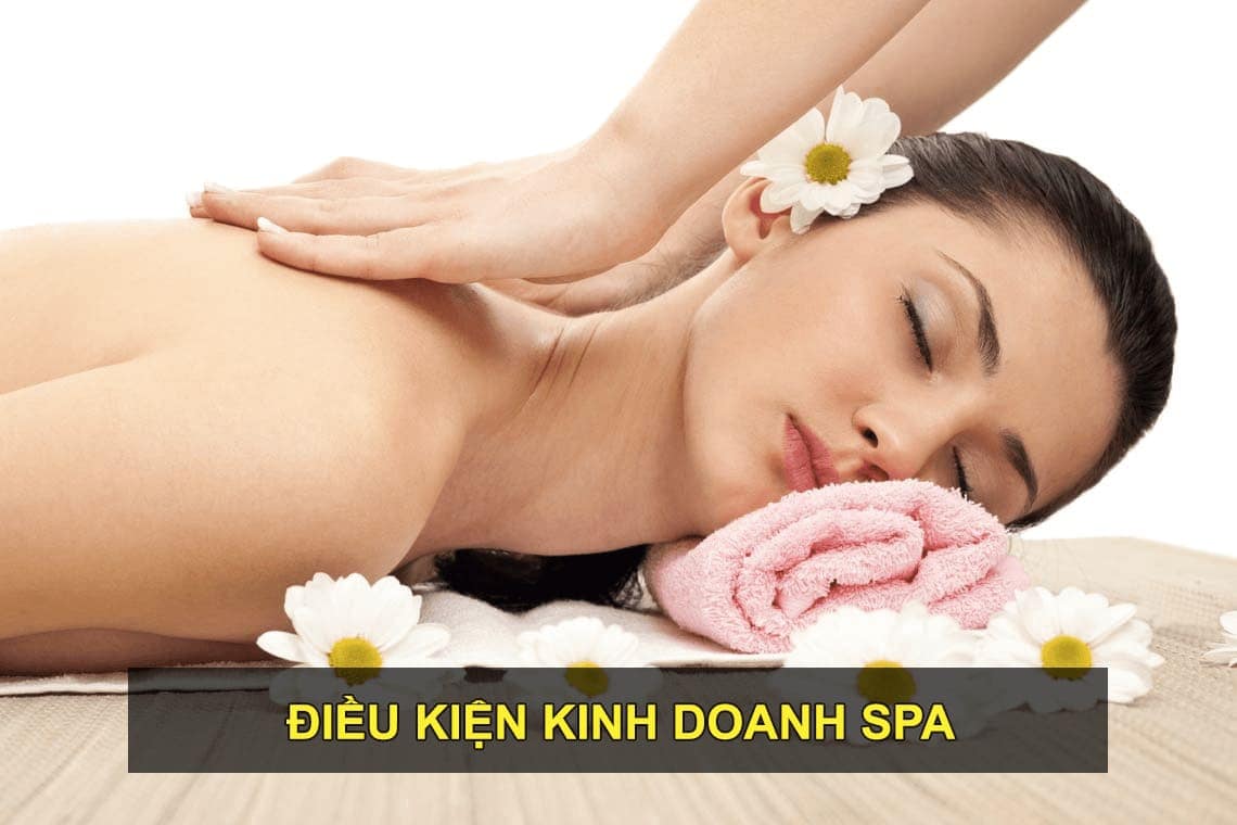 Trường hợp kinh doanh Spa bao gồm các hoạt động massage/ xoa bóp