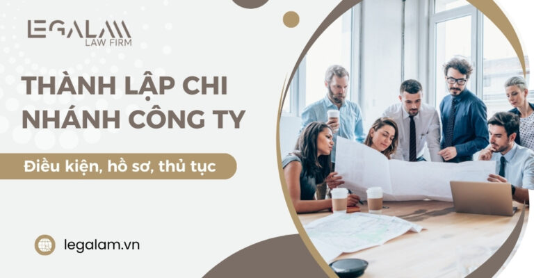 Thủ tục thành lập chi nhánh công ty