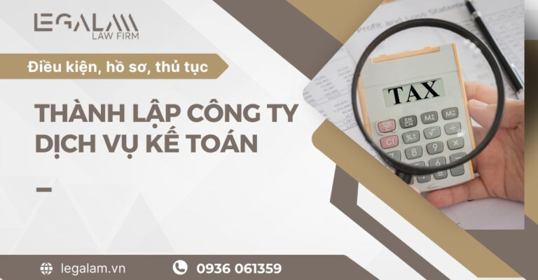 Thủ tục thành lập Công ty dịch vụ kế toán