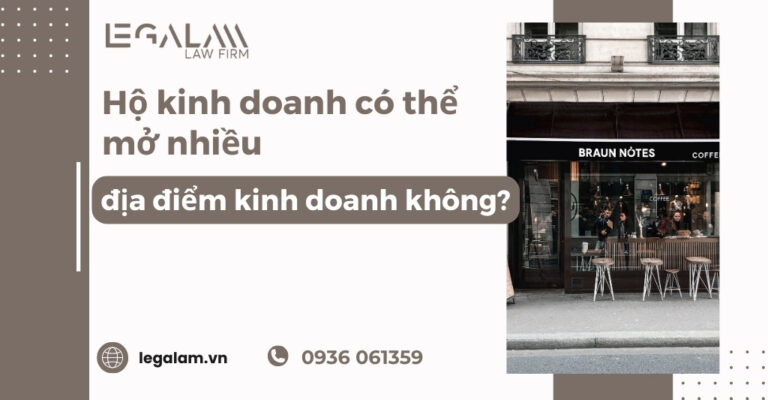 Hộ kinh doanh có được mở nhiều địa điểm không?