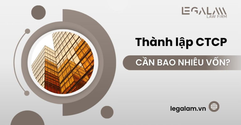 Thành lập Công ty cổ phần cần bao nhiêu vốn?