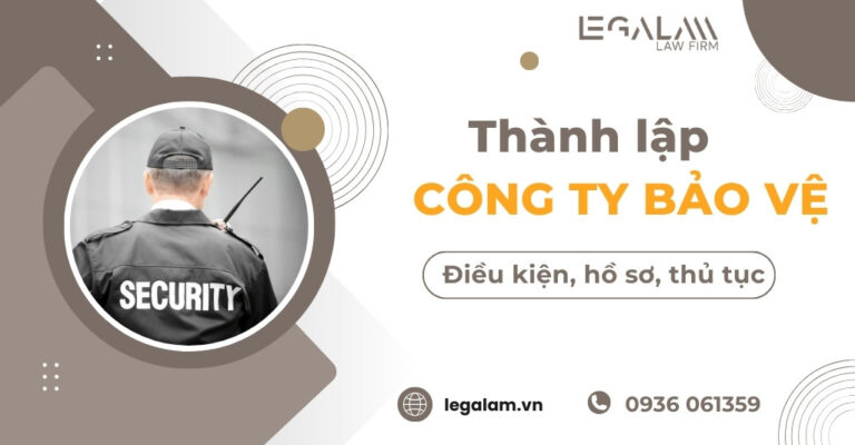 Thủ tục thành lập công ty bảo vệ