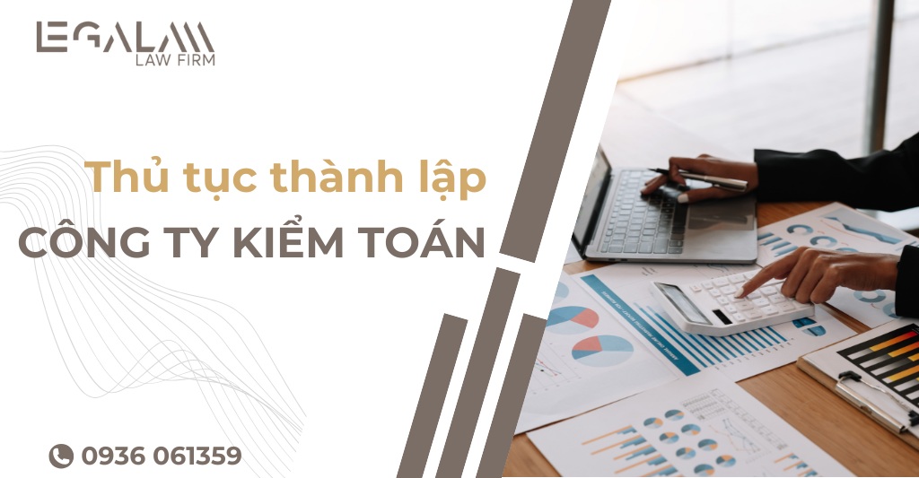 Thủ tục thành lập công ty kiểm toán