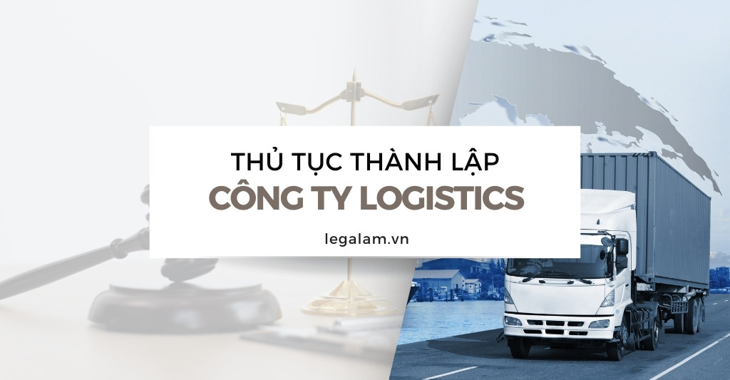 Thủ tục thành lập công ty logistics