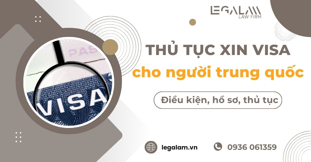 Thủ tục xin visa Việt Nam cho người Trung Quốc