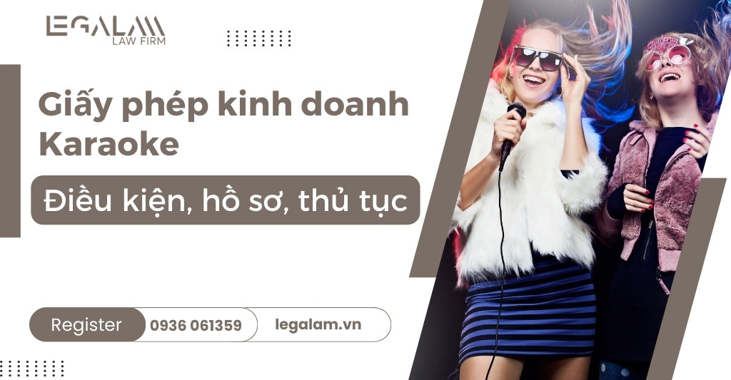 Thủ tục xin Giấy phép kinh doanh Karaoke