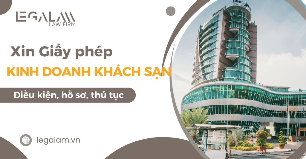 Thủ tục xin Giấy phép kinh doanh khách sạn